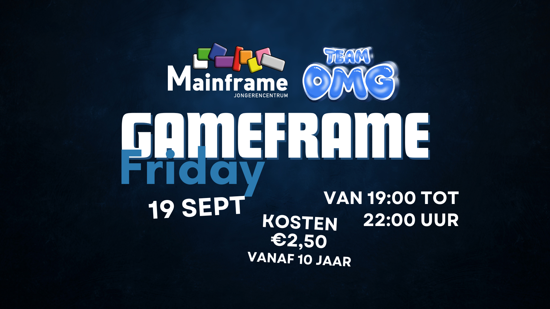 🎮 Gameframe Friday  Vrijdag 19 september 🎮